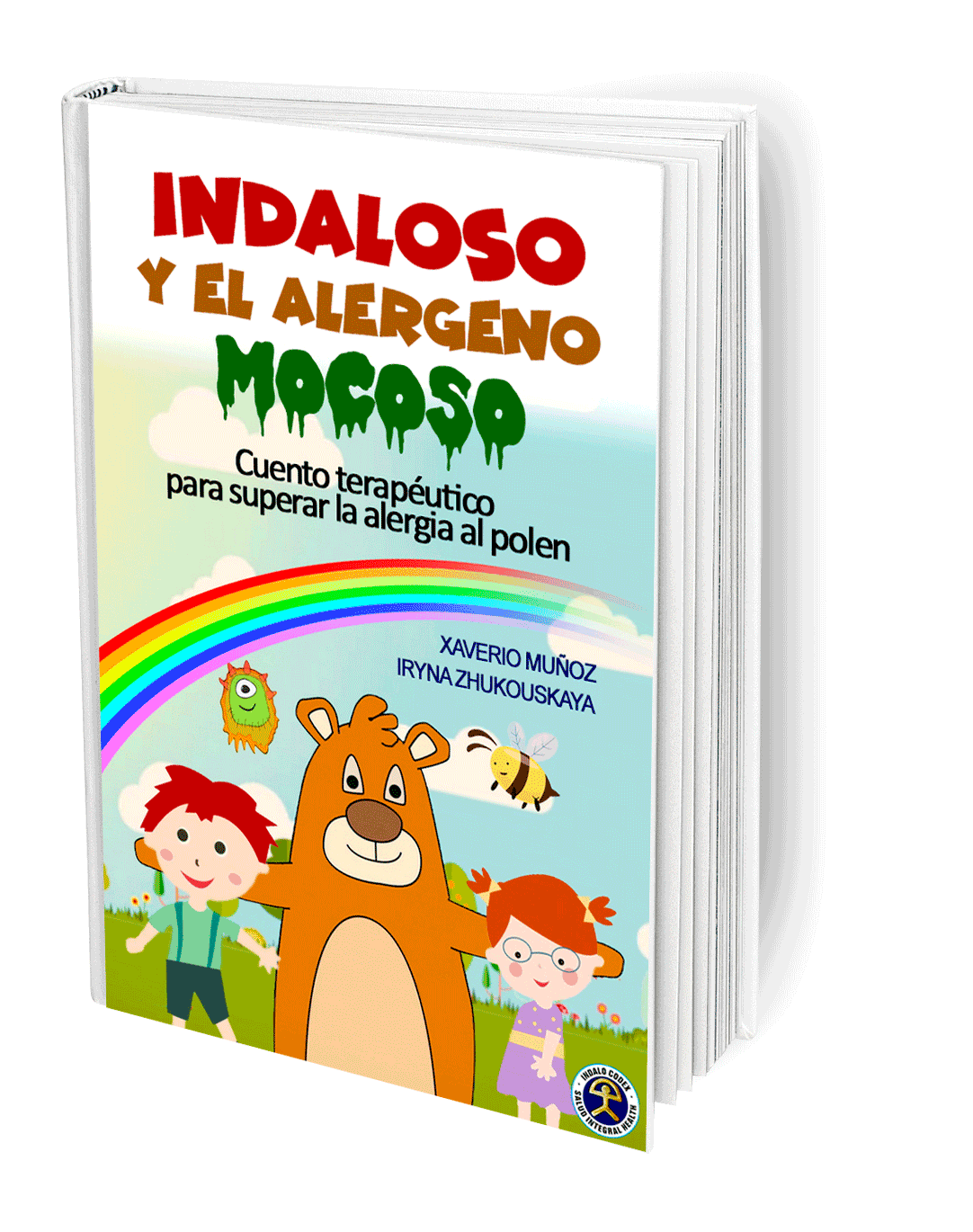 indalo-codex-indaloso-y-el-alergeno-mocoso Indaloso y el alérgeno mocoso es un cuento terapéutico con dibujos de un oso y una abeja que enseñan a un niño y a una niña divertidos ejercicios Alergia Stop para afrontar la alergia estacional o fiebre del heno y el asma infantil. Los autores son Xaverio Muñoz y la psicóloga infantil Irina Zukuskaya. Disponible en Amazon libros http://amzn.eu/2prJt6E Ejercicios psicofísicos del método de superación personal Indalo Codex.